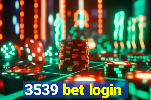 3539 bet login